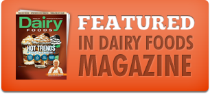 Featured in Dairy Foods Magazine